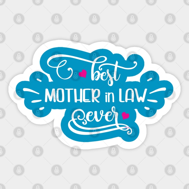 Best Mother in Law Ever for Mother’s Day Gift Sticker by creative